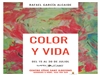 Exposició COLOR I VIDA de Rafael García Alcaide