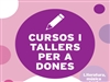 Cursos i tallers per a dones